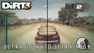 DiRT 3 Graphics Comparison - GTX 860m Ultra Low to Ultra High