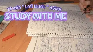 Study With Me   75 Min no break Lofi ASMR | real time｜motivation