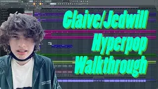 How to Make a Glaive/Jedwill Hyperpop Beat
