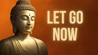 Let Go Now: 3 Hours of Buddhist Teachings & Zen Meditation for Rest