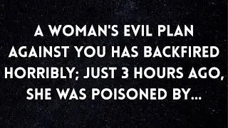 🔴God Message Today | A woman's evil plan against you has backfired horribly: just 3 hours ago...
