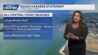 Hazardous beach conditions and tule fog continue