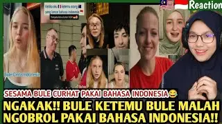 🇲🇾🇮🇩NGAKAK😂❗BULE KETEMU BULE BINGUNG MAU NGOMONG PAKAI BAHASA APA, AKHIRNYA PAKAI BAHASA INDONESIA 