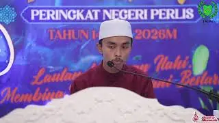 27 Januari 2026 MAJLIS TILAWAH & HAFAZAN AL-QURAN PERINGKAT NEGERI PERLIS” - SESI PAGI
