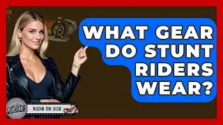 What Gear Do Stunt Riders Wear? - Ride or Die Motorcycles