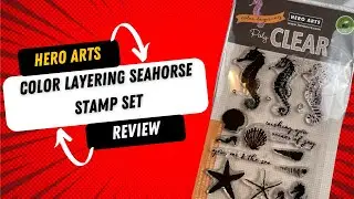 Hero Arts Color Layering Seahorse Stamp set Review