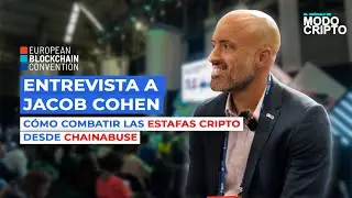 El Oráculo de Modo Cripto - EBC | Jacob Cohen explica cómo combatir las estafas cripto - Chainabuse