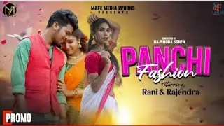 PANCHI FASHION(PROMO) | New Santali Video 2022 | Rajendra Soren | Rani Deogam | Gangadhar |Nirmala