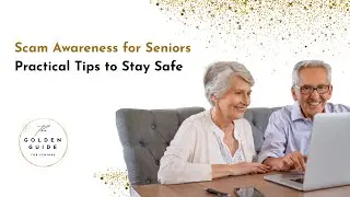 Scam Awareness for Seniors: Practical Tips to Stay Safe