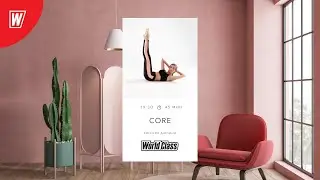 CORE с Евгенией Дюпиной | 8 июня 2021 | Онлайн-тренировки World Class
