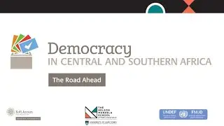 Democracy in Central and Southern Africa: The Road Ahead: Live Stream Day 1
