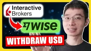 How To Withdraw USD From Interactive Brokers Using Wise | Cost Comparison