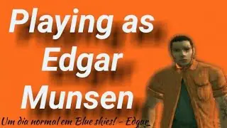 Bully - Playing As Edgar Munsen