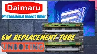 UNBOXING :  DAIMARU 6 WATTS INSECT KILLER TUBE REPLACEMENT BLACKLIGHT TUBE / HOW TO REPLACE TUBE 6W