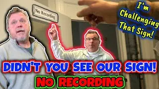 💥NO Recording Signs! Didn't you SEE OUR SIGNS... #Homer,NY