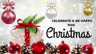 Celebrate and Be Happy This Christmas | A Joyful Christian Encouragement