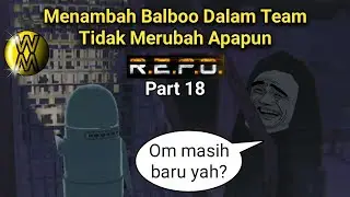 Game Ngakak R.E.P.O Part 18