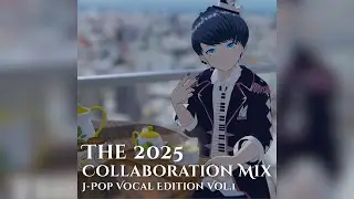 J-Pop Vocal Sessions &ndash; 1 Hour Mix | Collaboration & Sessions 2025 Vol.1 #SYNCROOM #べき生
