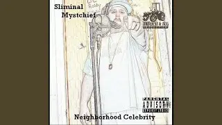 Neighborhood Celebrity (feat. K.D. of Blue Grass Entertainment & Big Dre)