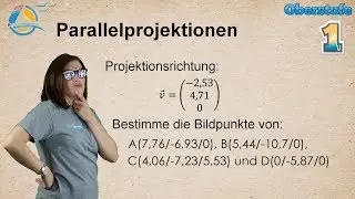 Parallelprojektionen - stereografische Projektion in die Ebene - Gymnasium &Uuml;bung 1