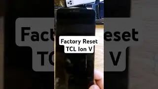 Factory Reset Hard Reset TCL Ion V - Hard Reset Tracfone T607DL - In 44 Seconds !