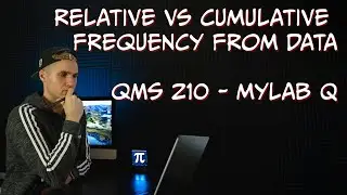 QMS 210 (TMU) Toronto Metropolitan University - Relative vs Cumulative Frequency
