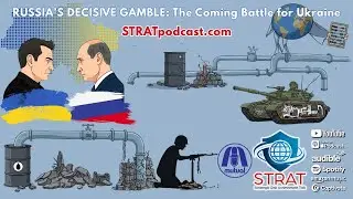 STRAT | September 10, 2025 | Russia&rsquo;s Decisive Gamble: The Coming Battle for Ukraine