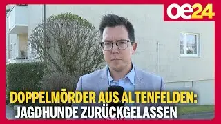 Doppelm&ouml;rder aus Altenfelden: Jagdhunde zur&uuml;ckgelassen