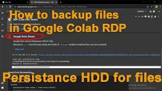 How to backup files in Google Colab RDP | Persistance HDD for files