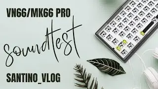 vn66/mk66 pro soundtest, ktt red wine. thocc???