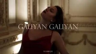 Galiyan Galiyan Husan Diyan || (Slowed + Reverb) - Heartfelt Song Remix
