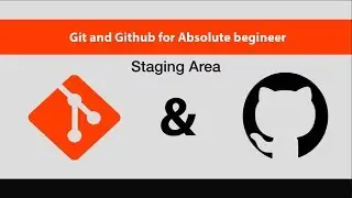 Git & GitHub For Absolute Beginners[4/14]-Staging Area