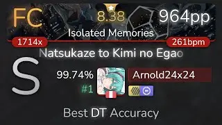 Arnold24x24 | Jun Kuroda - Natsukaze to Kimi no Egao [Isolated Memories]+HDDT 99.74% {#1 964pp} osu!