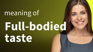 Exploring the Flavor: Understanding 