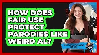 How Does Fair Use Protect Parodies Like Weird Al? - Sports and Entertainment Law Guru