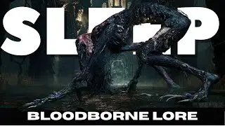 The Tragic Story of the Blood Starved Beast | Bloodborne Lore to Sleep To