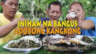INIHAW NA BANGUS SA DAHON NG SAGING | ADOBONG KANGKONG