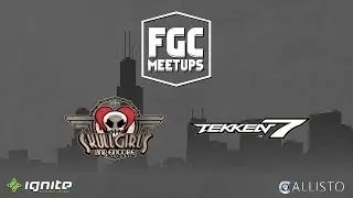 FGC Meetups - Mondays at Ignite Gaming Lounge - 6/10/19 (SKULLGIRLS/TEKKEN 7)