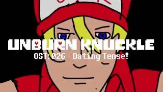 Unburnknuckle OST： 026   Dating Tense!