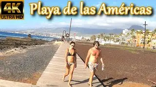 TENERIFE - PLAYA DE LAS AM&Eacute;RICAS | Walk through various Places 👀​ Good Walking Weather 🌞​ Nov 2022