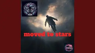 moved to stars (Original Mix)