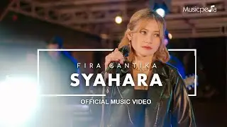Fira Cantika - Syahara (Official Music Video)