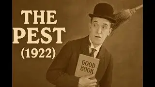 🎬 The Pest (1922) | Stan Laurel Silent Comedy | Full Public Domain Film