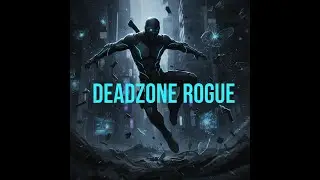 deadzone rogue