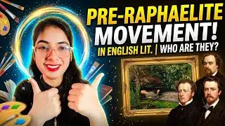 Pre- Raphaelite Movement in English Literature | Who are Pre Raphaellites ? Pre-Raphaellites