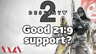 Good 21:9 Support? - Destiny 2 | Ultrawide Support Prediction