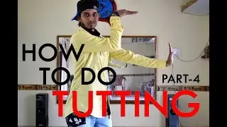 best tutting tutorial by versatility dance crew: part 4