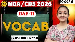 NDA - CDS English Vocabulary day 11| NDA CDS English 2026 by Santoshi ma'am