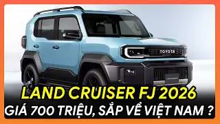 💥REVIEW NHANH TOYOTA LAND CRUISER FJ 2026 🔥 GIÁ 700 TRIỆU, SẮP VỀ VIỆT NAM 💥 #LandCruiserFJ2026
