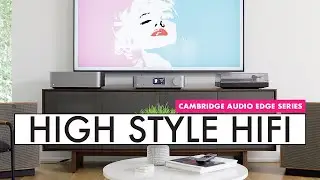 High End Audio CAMBRIDGE AUDIO Edge System Review - Edge NQ + W